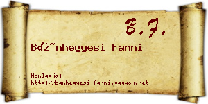 Bánhegyesi Fanni névjegykártya